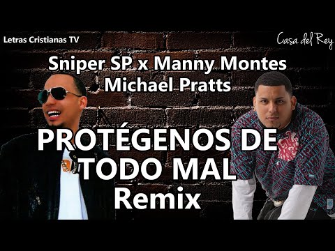 PROTEGENOS DE TODO MAL : Manny Montes | Letra ft Michael Pratts x Sniper Sp (Video lyrics)