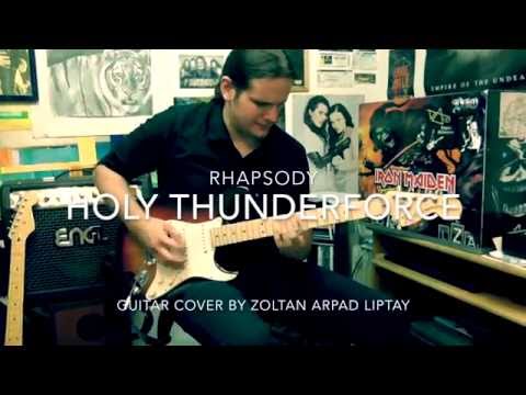 Rhapsody - Holy Thunderforce (guitar cover by Zoltan Arpad Liptay)