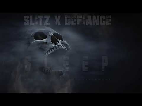 Slitz x Defiance - Sleep [OFFICAL AUDIO]
