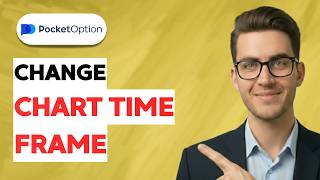 How to Change Chart Time Frame on Pocket Option [2026 Full Guide]