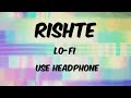 RISHTE - PRABH DEEP || USE HEADPHONE || LO-FI