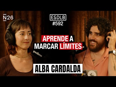 Cómo Ser Asertivo sin Ser Borde | Alba Cardalda #ESDLB Cap.592