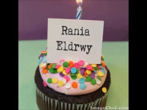 happy birthday Rania Eldrwy
