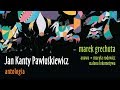 Anawa - Nie dokazuj (z albumu "Jan Kanty Pawluśkiewicz - Antologia vol. 3")