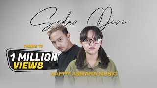 Download Lagu Happy Asmara Sadar Diri Official Music Videosewu Siji Sing P MP3 dan Video MP4 Gratis