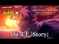 TVアニメ FAIRY TAIL 100年クエスト ノンクレジットオープニング Da ICE Story