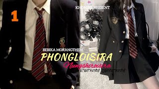 Download lagu PHONGLOISIRA NUNGSHIROISIRA ~ Ep 1 | Linda Huidrom | Bebika Moirangthem mp3