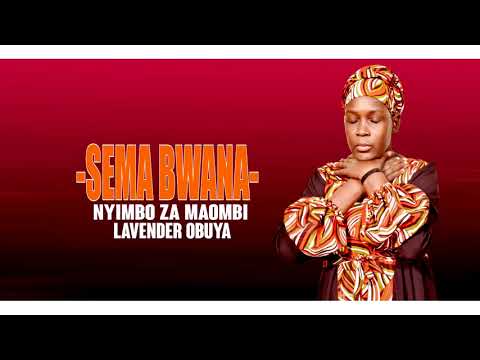 NYIMBO ZA KULILIA MUNGU (VOL. 1& 2) -LAVENDER OBUYA
