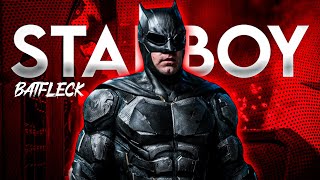 Batfleck x Starboy  Batman edit