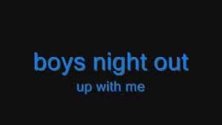 boys night out-up with me