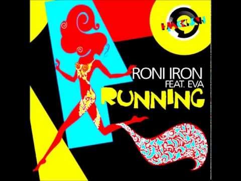 Roni Iron feat Eva - Running (Original mix)