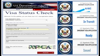 Visa Status Check (CEAC) /At NVC / In transit/ Ready /Issued/ Refused / Administrative Processing