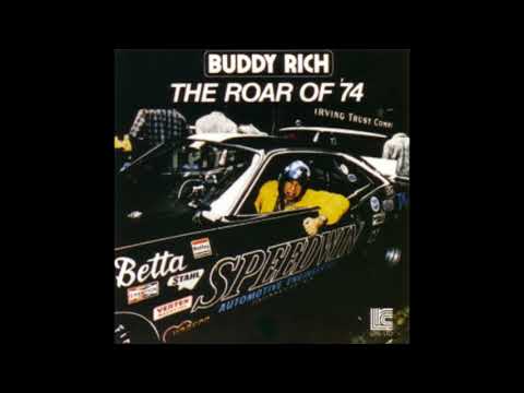 Buddy Rich  - The Roar of '74  ( Full Album )
