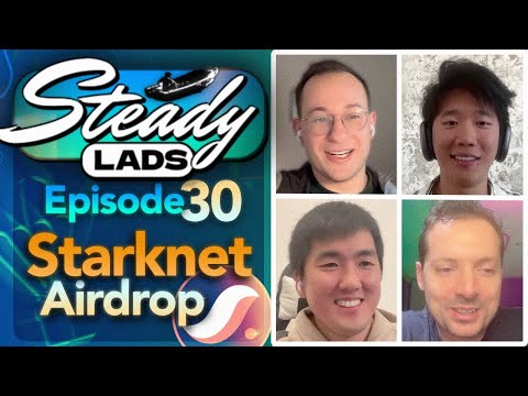 Steady Lads #30: Starknet Airdrop, New Narratives, & Market Mania!