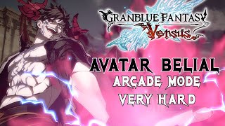Granblue Fantasy Versus - Avatar Belial Arcade mode VERY HARD