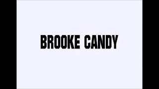 brooke candy - bitch like me