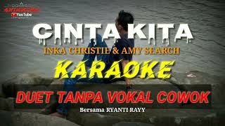 Download lagu Cinta kita _ INKA Christie KARAOKE Duet tanpa vocal cowok. mp3