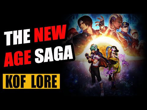 The Epic King Of Fighters Story: The New Age Saga - KOF Lore