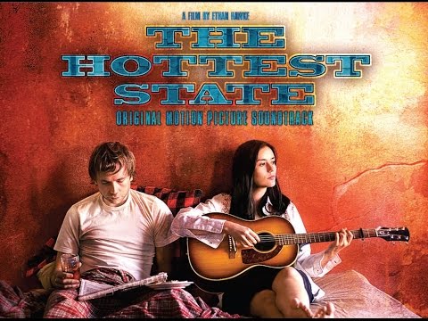 The Hottest State - Soundtrack - 2006 - Full Album