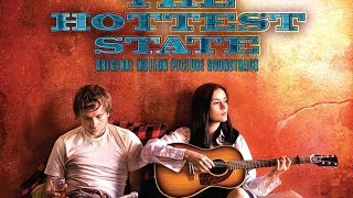 The Hottest State - Soundtrack - 2006 - Full Album