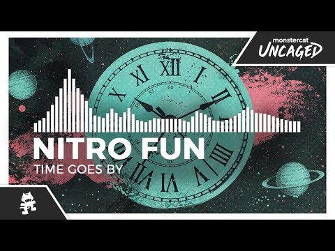 Nitro Fun - Time Goes By [Monstercat Release]