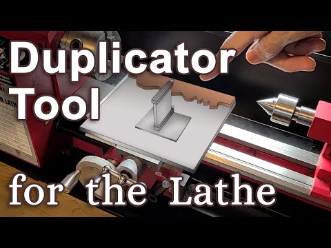 Making a Duplicator Tool for the Lathe - Copying Tool