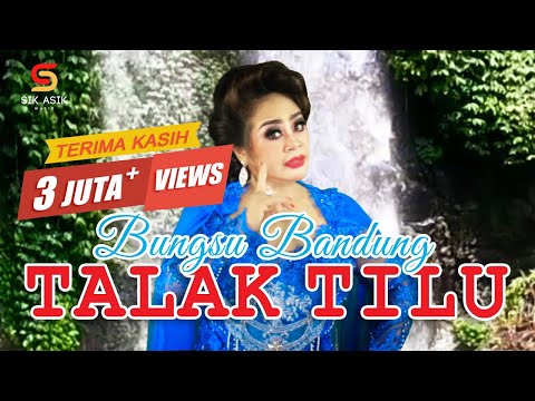 Bungsu Bandung - Talak Tilu (Official Music Video)
