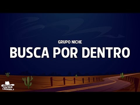 Grupo Niche - Busca Por Dentro (Letra/Lyrics)