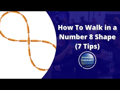 How To Walk in a Number 8 Shape (7 Tips) | Exercise Therapy Association