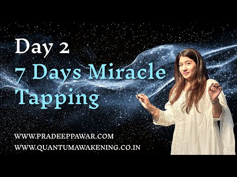 Day 2 - 7 Days Miracle Tapping Workshop 2025. Season 3