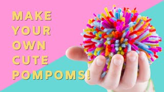 Easy DIY Pompoms for Kids | Make Your Own Fluffy Toy