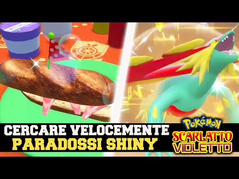 Come TROVARE velocemente Pokémon Paradosso SHINY in Pokémon Scarlatto e Violetto
