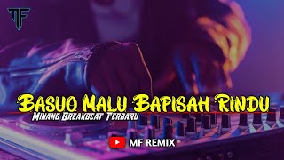 Download lagu DJ BASUO MALU BAPISAH RINDU - FAUZANA || MINANG BREAKBEAT TERBARU [ MF REMIX ] mp3