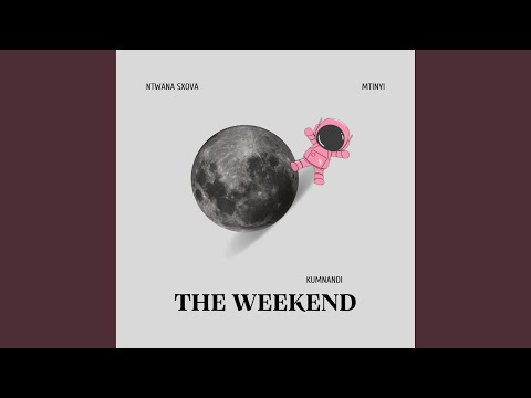 The Weekend (Kumnandi)