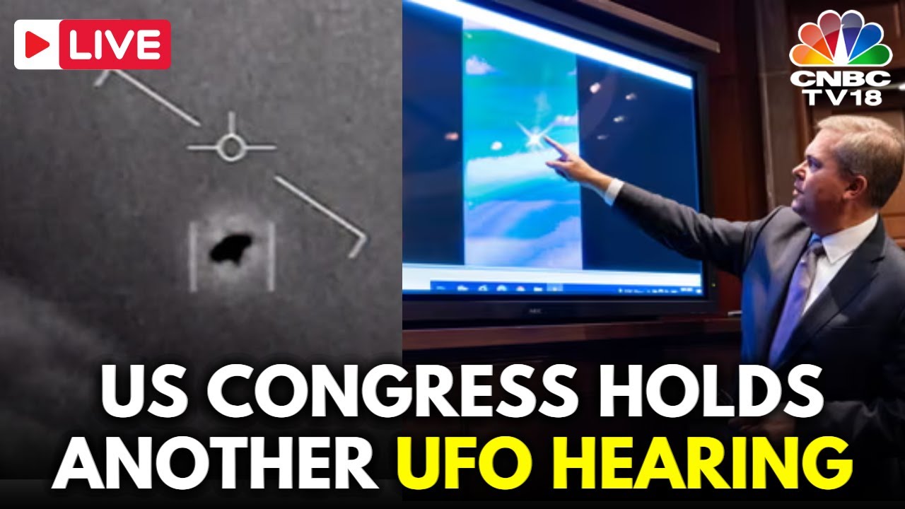 LIVE: US Congress Holds Second Hearing on UFOs in Exposing Truth with ‘Expert Witnesses’ | N18G