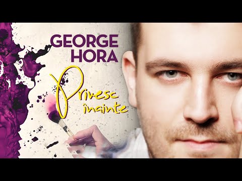 George Hora - Privesc Inainte | Audio