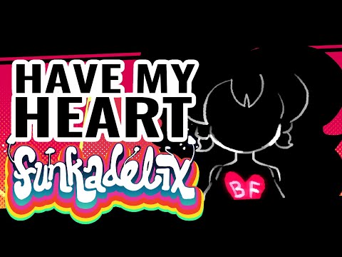 HAVE MY HEART (GIRLFRIEND MIX) - FNF:FUNKADELIX OST (prod. by @paciofd )