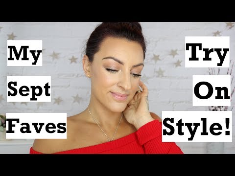 September Favourites | Try on Style!