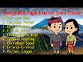 Kumpulan Lagu Daerah Jawa Timur Ž , Video paling dicari! Kumpulan Lagu Daerah Jawa Timur Ž , Video paling dicari!