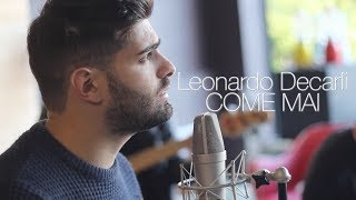 Leonardo Decarli - COME MAI