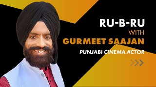 Gurmeet Saajan | Film Actor | Ru-R-Ru | Kulwinder Kukki | Jag Punjabi TV video