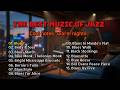 Cool notes, warm nights. - JAZZ | Ultimate Collection