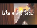 Half Alive Hot Tea Lyrics