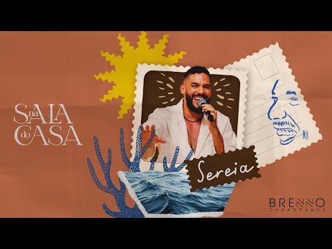 Brenno Casagrande - Sereia (Clipe Oficial)