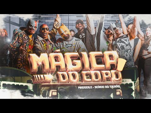 Mágica do Copo - Mad Dogz e Bonde do Tigrão