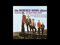 The Manfred Mann - Got My Mojo Working