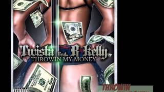 Twista ft. R. Kelly - Throwin my Money