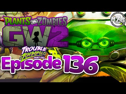 Toxic Citron!!  - Plants vs. Zombies: Garden Warfare 2 Gameplay - Episode 136