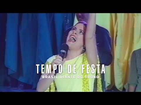 Tempo de Festa | DVD Brasil Diante do Trono | (Full HD)