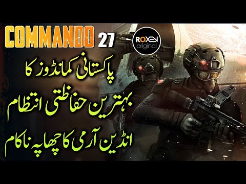 COMMANDO | Episode 27 | Indian Army's Failed Raid On Commandos Hideout| Roxen Original